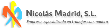 Nicolas Madrid S.L | Empresa especializada en trabajos con madera